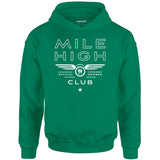 Mile High Club Official Member - Unisex Hoodie