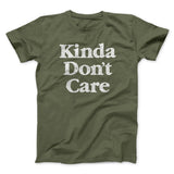 Kinda Don't Care Funny Men/Unisex T-Shirt