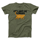 Oh Lawd He Coming Men/Unisex T-Shirt