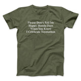 Donâ€™t Tell Me Happy Honda Days I Celebrate Toyotathon Men/Unisex T-Shirt