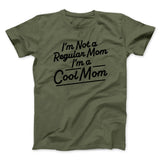 I'm Not A Regular Mom I'm A Cool Mom Funny Movie Men/Unisex T-Shirt