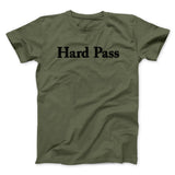 Hard Pass Men/Unisex T-Shirt