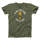 If You Ainâ€™t First Youâ€™re Last Funny Movie Men/Unisex T-Shirt