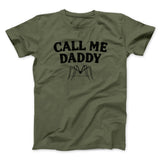 Call Me Daddy Men/Unisex T-Shirt