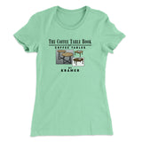 Coffee Table Book Of Coffee Tables Women's T-Shirt