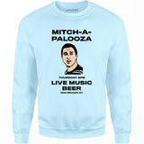 Mitch-A-Palooza - Unisex Sweatshirt