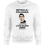 Mitch-A-Palooza - Unisex Sweatshirt
