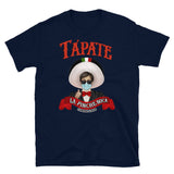 Tapate La Pinche Boca Cobrona Virus Parody Tee