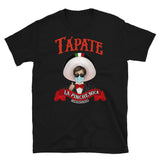 Tapate La Pinche Boca Cobrona Virus Parody Tee
