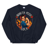 Bonita Pero Loca Chingona Unisex Sweatshirt