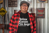 Relax Karen I'm Legal OG T-Shirt