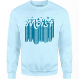 Moist v2 - Unisex Sweatshirt