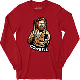 More Cowbell - Long Sleeve T-Shirt