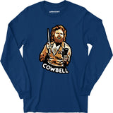 More Cowbell - Long Sleeve T-Shirt