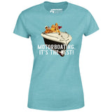 Motorboating It's The Best - Women's T-Shirt