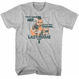 Mr. T - Last Name T T-Shirt