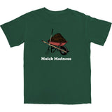 Mulch Madness T Shirt