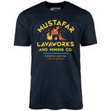 Mustafar Lavaworks and Mining Co - Unisex T-Shirt
