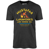 Mustafar Lavaworks and Mining Co - Unisex T-Shirt