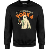 My Favorite Spirit is Vodka - Unisex Sweatshirt
