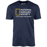National Sarcasm Society - Unisex T-Shirt