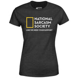 National Sarcasm Society - Women's T-Shirt