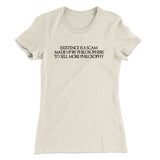 Existence Is A Scam Made Up By Philosophers Women's T-Shirt