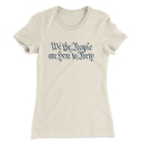 We The People Are Here To Party Women's T-Shirt