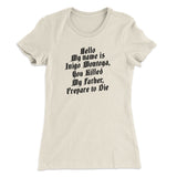 Hello My Name Is Inigo Montoya Women's T-Shirt