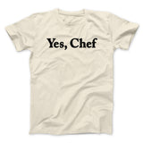 Yes Chef Men/Unisex T-Shirt