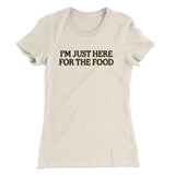 Iâ€™m Just Here For The Food Funny Thanksgiving Women's T-Shirt