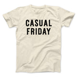Casual Friday Funny Men/Unisex T-Shirt