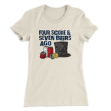 Four Score And Seven Beers Ago Women's T-Shirt
