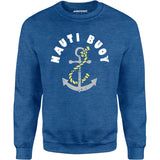 Nauti Buoy - Unisex Sweatshirt