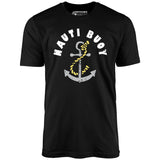 Nauti Buoy - Unisex T-Shirt