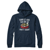 Christmas Calories Donâ€™t Count Hoodie