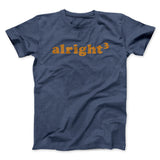 Alright Cubed Funny Movie Men/Unisex T-Shirt