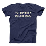 Iâ€™m Just Here For The Food Funny Thanksgiving Men/Unisex T-Shirt