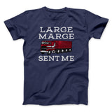 Large Marge Sent Me Funny Movie Men/Unisex T-Shirt