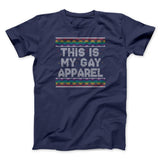 This Is My Gay Apparel Men/Unisex T-Shirt