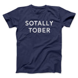 Sotally Tober Men/Unisex T-Shirt
