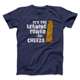 It's The Leaning Tower Of Cheeza Funny Movie Men/Unisex T-Shirt