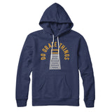 Do Grate Things Hoodie