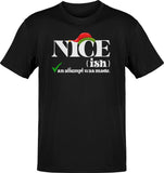 Premium Nice (ish) An Attempt Was Made Christmas T-shirt