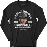 Ned Ryerson Life Insurance Company - Long Sleeve T-Shirt