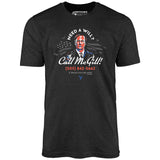 Need a Will? Call McGill - Unisex T-Shirt