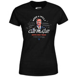 Need a Will? Call McGill - Women's T-Shirt