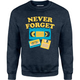 Never Forget - Unisex Sweatshirt