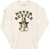 Never Settle - Long Sleeve T-Shirt