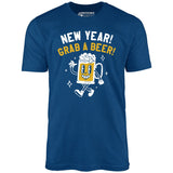 New Year Grab a Beer - Unisex T-Shirt